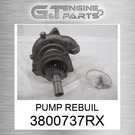 3800737RX Pump Rebuil Fits Cummins (surplus Open Box). Fixed Price $704.51.