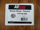 Alltrux Hvac Blower Motor Wheel For 95-99 Peterbilt ATX130-1052. Fixed Price $15.00.