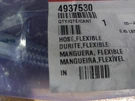 Oem Cummins 4937530 Multi-purpose Hose Flexible. Fixed Price $80.00.