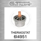 6I-4951 Thermostat Fits Caterpillar (new Aftermarket). Fixed Price $84.71.